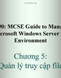 Bài giảng 70-290: MCSE Guide to Managing a Microsoft Windows Server 2003 Environment: Chương 5 - ThS. Trần Bá Nhiệm (Biên soạn)