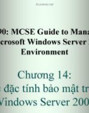 Bài giảng 70-290: MCSE Guide to Managing a Microsoft Windows Server 2003 Environment: Chương 14 - ThS. Trần Bá Nhiệm (Biên soạn)