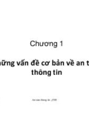 Bài giảng An toàn thông tin - Chương 1: Những vấn đề cơ bản trong an toàn thông tin