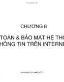 Bài giảng An toàn thông tin - Chương 6: An toàn và bảo mật hệ thống thông tin trên internet