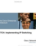 Lecture CCNP Switch: Implementing IP switching - Chapter 1: Analyzing the Cisco enterprise campus architecture