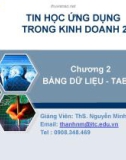 Bài giảng Tin học ứng dụng trong kinh doanh 2: Chương 2 - ThS. Nguyễn Minh Thành