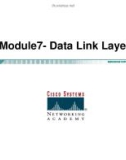 Lecture CCNA Exploration 4.0 (Kỳ 1) - Chapter 7: Data Link Layer