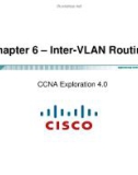 Lecture CCNA Exploration 4.0 (Kỳ 3) - Chapter 6: Inter-VLAN Routing