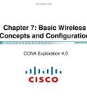 Lecture CCNA Exploration 4.0 (Kỳ 3) - Chapter 7: Basic Wireless Concepts and Configuration