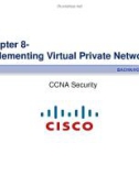 Lecture CCNA Security - Chapter 8: Implementing Virtual Private Networks