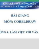 Bài giảng CorelDraw: Chương 4 - Trung cấp KT-KT Bắc Thăng Long