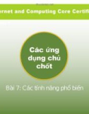 Bài giảng IC3 GS4 - Bài 7: Các tính năng phổ biến