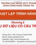 Bài giảng Kỹ thuật lập trình nâng cao: Chương 2 - ThS. Dương Thành Phết