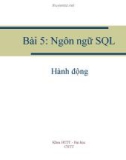 Bài giảng môn Cơ sở dữ liệu - Bài 5: Ngôn ngữ SQL (ĐH Công nghệ Thông tin)