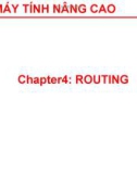 Bài giảng Mạng máy tính nâng cao (Advanced computer networks) - Chapter 04: Routing