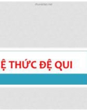 Bài giảng Cấu trúc dữ liệu và giải thuật: Hệ thức đệ qui - Lê Thị Ngọc Hạnh