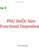 Bài giảng Hệ cơ sở dữ liệu - Chương 9: Phụ thuộc hàm