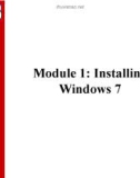 Module 1: Installing Windows 7