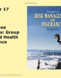 Lecture Rick management and insurance (11th edition): Chapter 17 - George Rejda