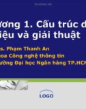 Bài giảng Cấu trúc dữ liệu và giải thuật: Chương 1 - Ths. Phạm Thanh An (2018)