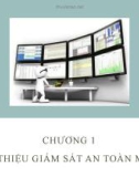 Bài giảng Kỹ thuật theo dõi, giám sát an toàn mạng: Chương 1 - Nguyễn Ngọc Điệp