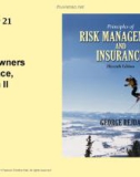 Lecture Rick management and insurance (11th edition): Chapter 21 - George Rejda