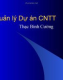 Bài giảng Quản lý dự án công nghệ thông tin: Bài 6 - Thạc Bình Cường