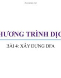 Bài giảng Chương trình dịch - Bài 4: Xây dựng DFA