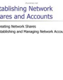 Lecture Networking essentials plus (3/e) - Chapter 9: Establishing network shares and accounts