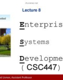 Lecture Enterprise systems development (CSC447): Lecture 8 - Muhammad Usman, Assistant Professor