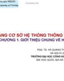 Bài giảng Cơ sở hệ thống thông tin: Chương 1 - PGS. TS. Hà Quang Thụy