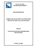 Tóm tắt Luận văn Thạc sĩ Quản trị kinh doanh: Nghiên cứu sự gắn kết của nhân viên đối với tổ chức tại Cảng Đà Nẵng