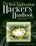 Ebook The web application hacker's handbook: Discovering and exploiting security flaws - Part 1