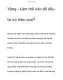 Vàng - Làm thế nào để đầu tư có hiệu quả?