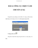 BÁI 4: CÔNG CỤ CHỌN VÀ DI CHUYỂN (CS2)