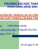 Báo cáo chuyên đề: PENICILLIN VÀ CÔNG NGHỆ SẢN XUẤT PENICILLIN BÁN TỔNG HỢP