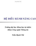 Bài giảng hệ điều hành : HỆ ĐIỀU HÀNH NÂNG CAO part 1