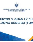 Bài giảng Quản trị chất lượng (Quality management) - Chương 5: Quản lý chất lượng đồng bộ (TQM)