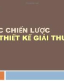 Chapter 5 - CÁC CHIẾN LƯỢC THIẾT KẾ GIẢI THUẬT