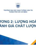 Bài giảng Quản trị chất lượng (Quality management) - Chương 2: Lượng hóa và đánh giá chất lượng