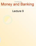 Money and Banking: Lecture 9