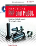 Practical PHP and MySQLBuilding Eight Dynamic Web Applications phần 1