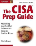 The CISA Prep Guide Mastering the Certified Information Systems Auditor Exam phần 1