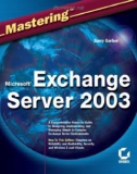 Mastering Microsoft Exchange Server 2003 phần 1