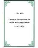 LUẬN VĂN: Tăng cường công tác giáo dục đạo đức cho đối tượng học sinh phổ thông trung học