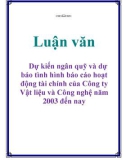 Luận văn: Dự kiến ngân quỹ và dự báo tình hình báo cáo hoạt động tài chính của Công ty Vật liệu và Công nghệ năm 2003 đến nay