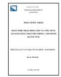 Tóm tắt Luận văn Thạc sĩ Tài chính Ngân hàng: Hoàn thiện hoạt động cho vay tiêu dùng tại Ngân hàng TMCP Tiên Phong – Chi nhánh Quảng Ngãi