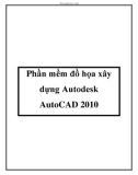 Phần mềm đồ họa xây dựng Autodesk AutoCAD 2010