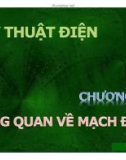 Bài giảng Kỹ thuật điện - Chương 1: Tổng quan về mạch điện