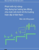 Báo cáo tổng quan: Phát triển kỹ năng - Xây dựng lực lượng lao động cho một nền kinh tế thị trường hiện đại ở Việt Nam