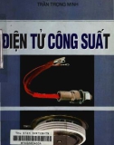 Kỹ thuật Điện tử công suất: Phần 1