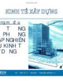 Bài giảng Kinh tế xây dựng - Chương mở đầu: Đối tượng và phương pháp nghiên cứu