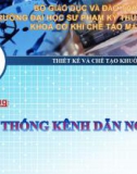 Bài giảng Thiết kế và chế tạo khuôn ép nhựa: Hệ thống kênh dẫn nguội