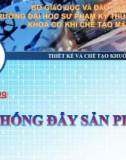 Bài giảng Thiết kế và chế tạo khuôn ép nhựa: Hệ thống đẩy sản phẩm